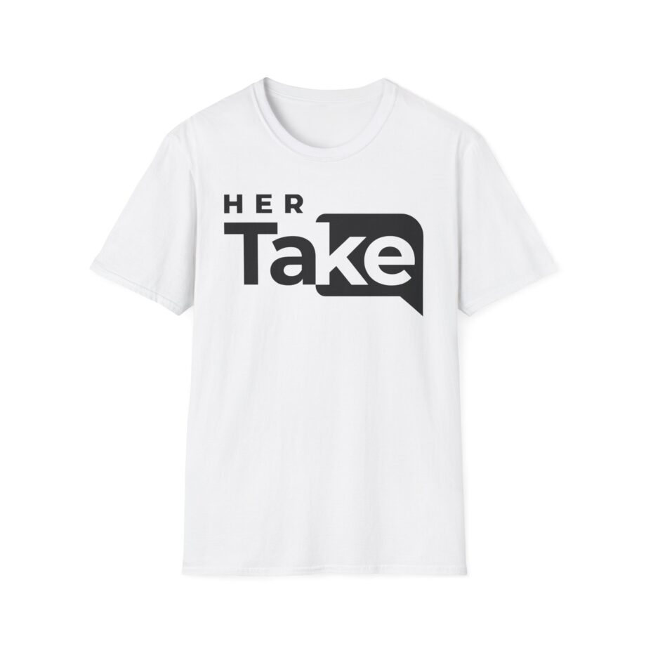 Valuetainment Her Take Unisex Softstyle T-shirt