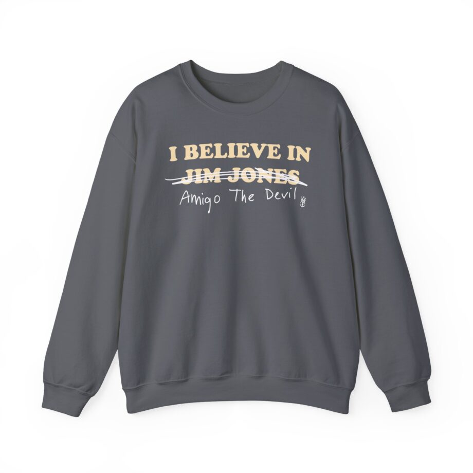 Amigo the Devil I Believe in Jim Jones Unisex Heavy Blend Crewneck Sweatshirt