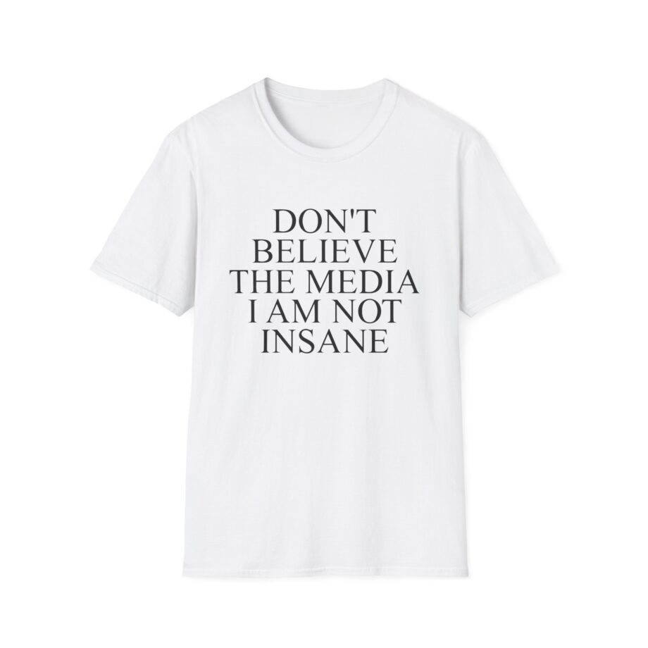 Joost Klein Don't Believe the Media I Am Not Insane Unisex Softstyle T-Shirt