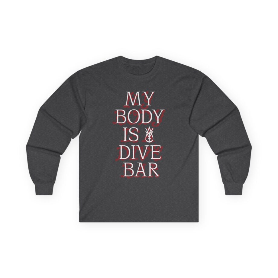 Amigo the Devil My Body is Dive Bar Unisex Ultra Cotton Long Sleeve Tee