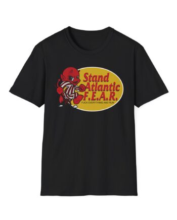Stand Atlantic F.e.a.r Unisex Softstyle T-shirt