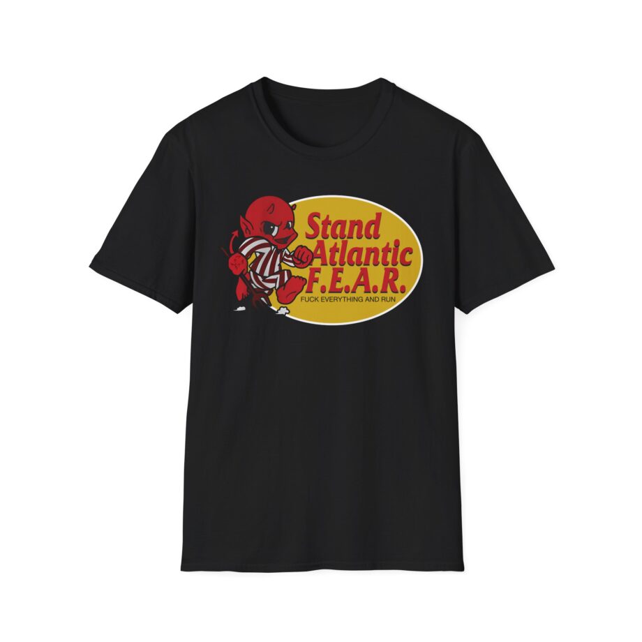 Stand Atlantic F.e.a.r Unisex Softstyle T-shirt