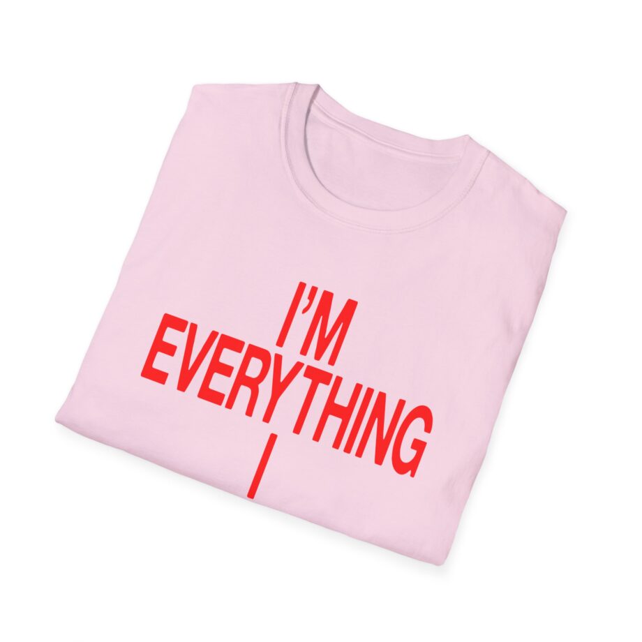JT Im Everything Unisex Softstyle T-Shirt