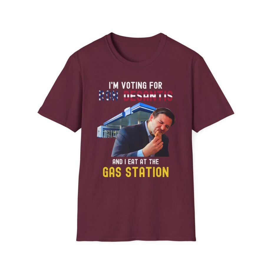 Ron Desantis I'm Voting for and I Eat at the Gas Station Unisex Softstyle T-shirt