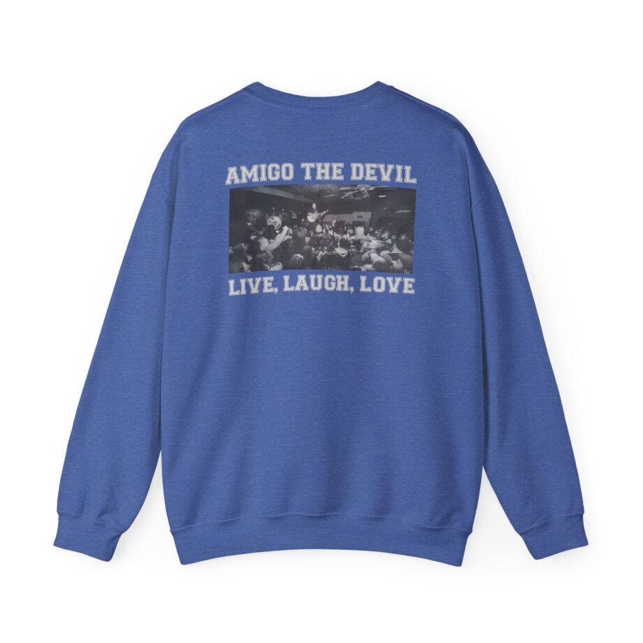 Amigo the Devil Live, Laugh, Love Unisex Heavy Blend Crewneck Sweatshirt