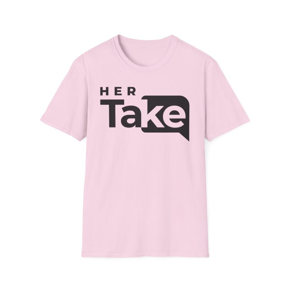 Valuetainment Her Take Unisex Softstyle T-shirt