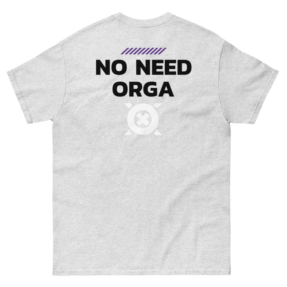 No Need Orga Claim Unisex classic tee