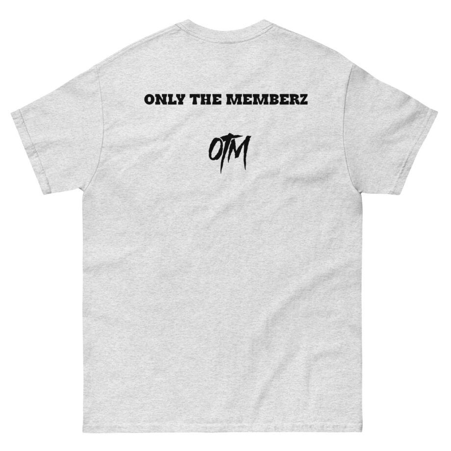 Otm Only the Memberz Unisex classic tee