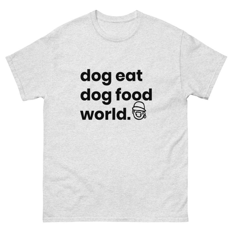 Niko B Dog Eat Dog Food World Unisex classic tee