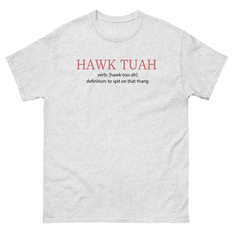 Hawk Tuah Unisex classic tee