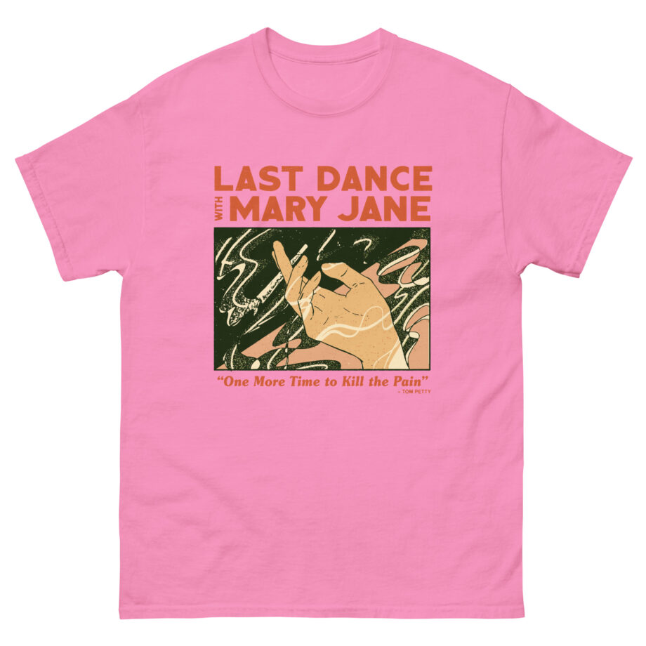 Tom Petty Last Dance With Mary Jan Unisex classic tee