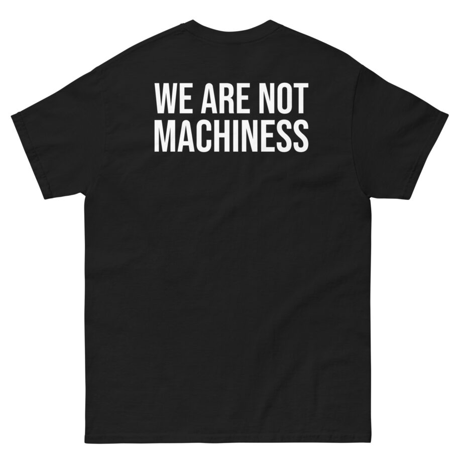 Nothing More We Are Not Machines Unisex classic tee