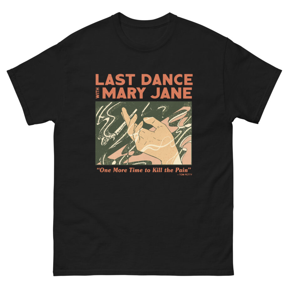 Tom Petty Last Dance With Mary Jan Unisex classic tee