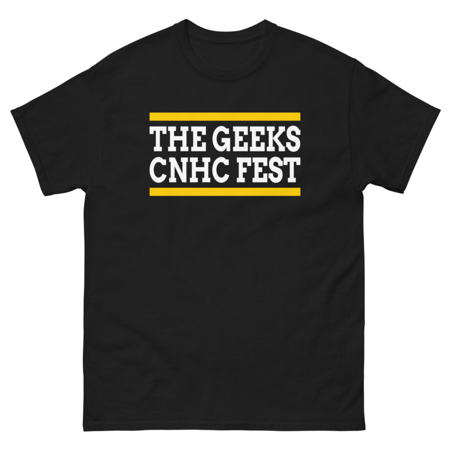 The Geeks Cnhc Fest Unisex classic tee