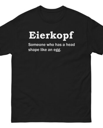 German Words Lustiges Eierkopf Unisex classic tee