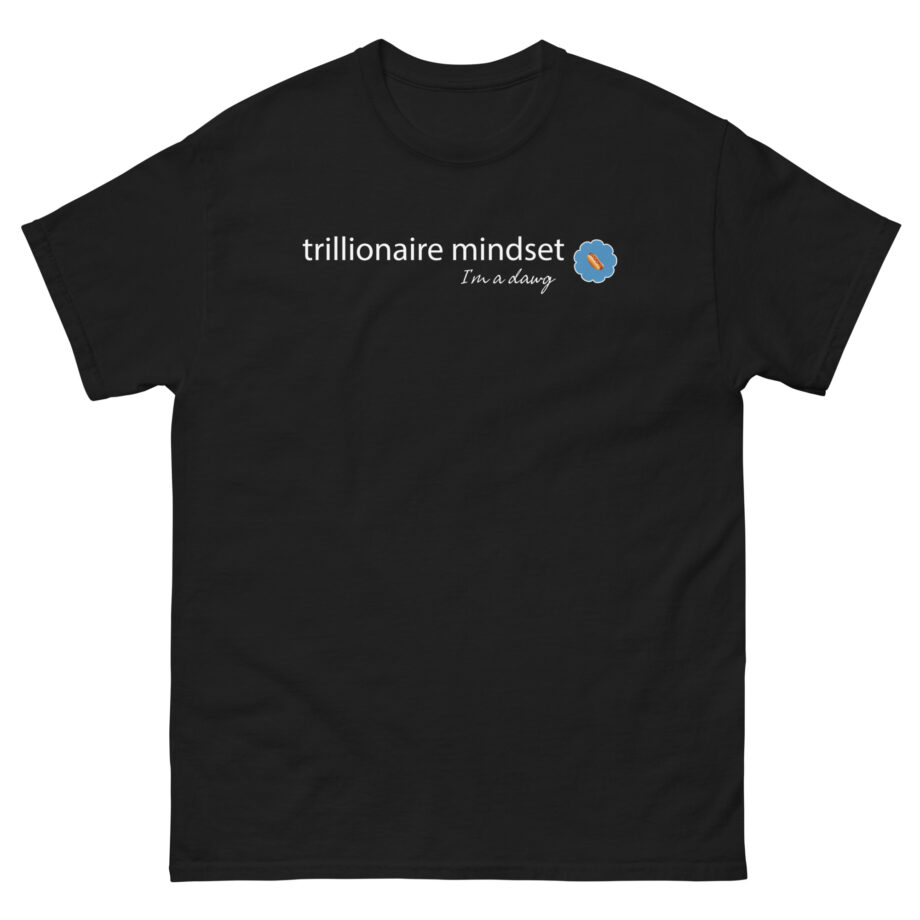 Trillionaire Mindset Unisex classic tee