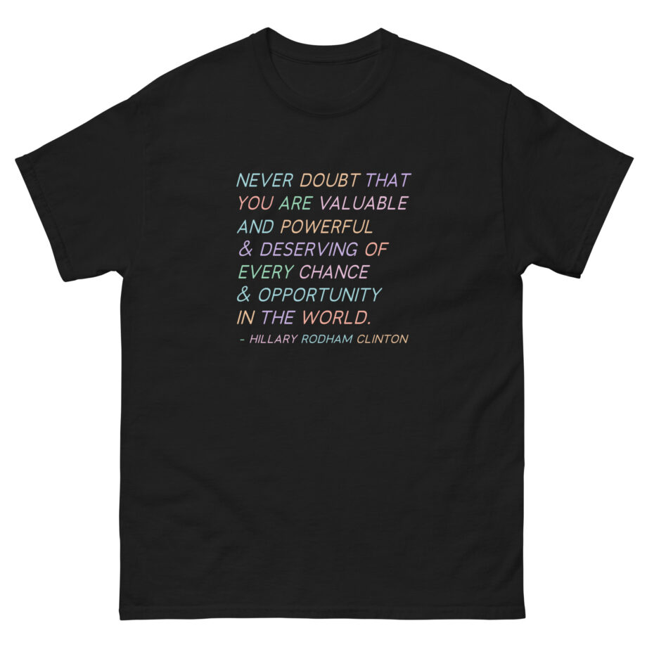 But Her Emails Deserving of Every Chance Unisex classic tee