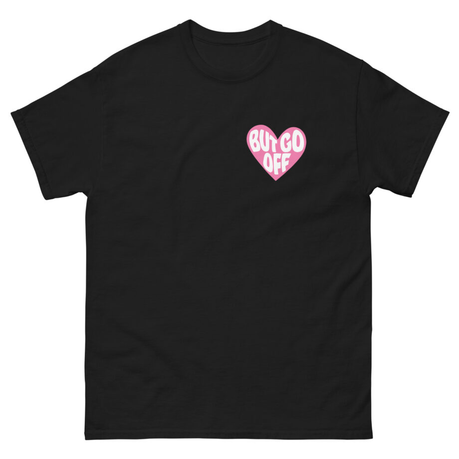 Shawty Bae Ok but Go Off Unisex classic tee