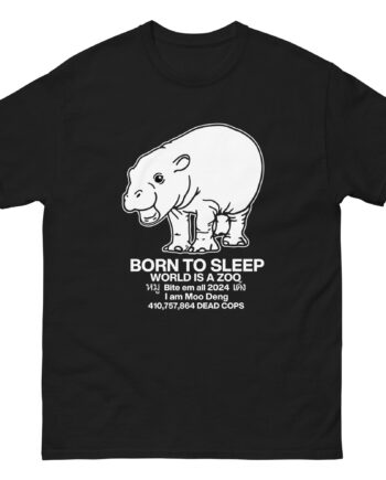 Moo Deng Born to Sleep Unisex classic tee