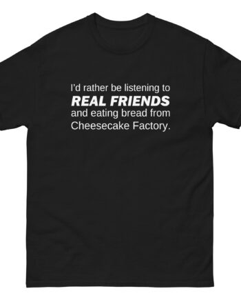 Real Friends Factory Bread Unisex classic tee