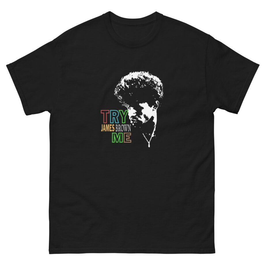 James Brown Try Me Unisex classic tee