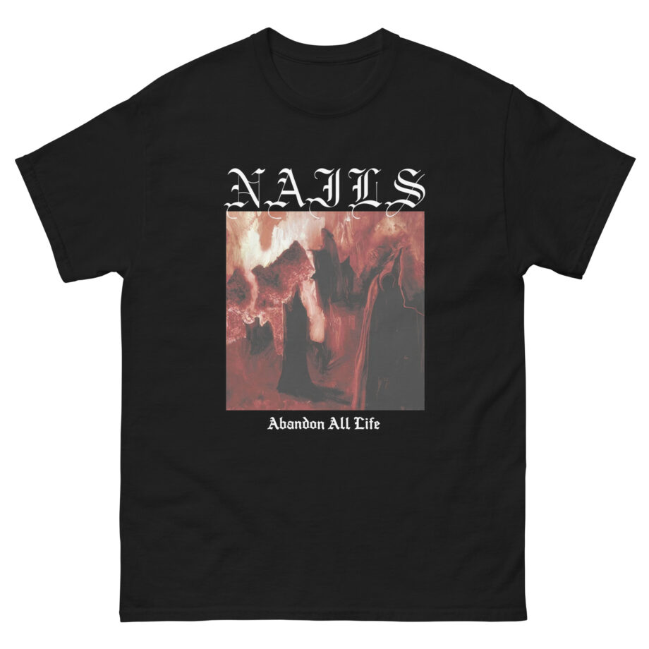 Nails Abandon All Life Unisex classic tee