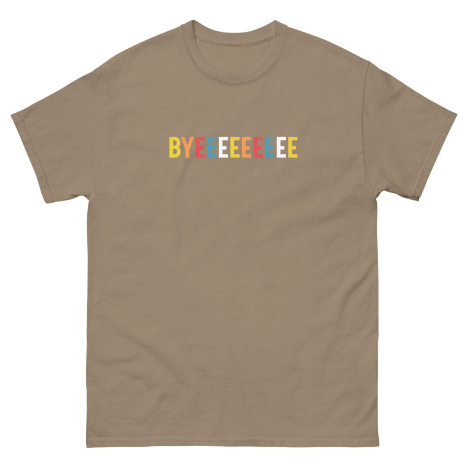 Smartless Straightforward Byeee Unisex classic tee
