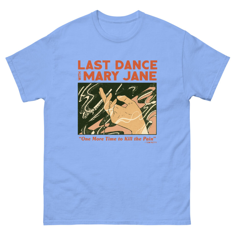 Tom Petty Last Dance With Mary Jan Unisex classic tee