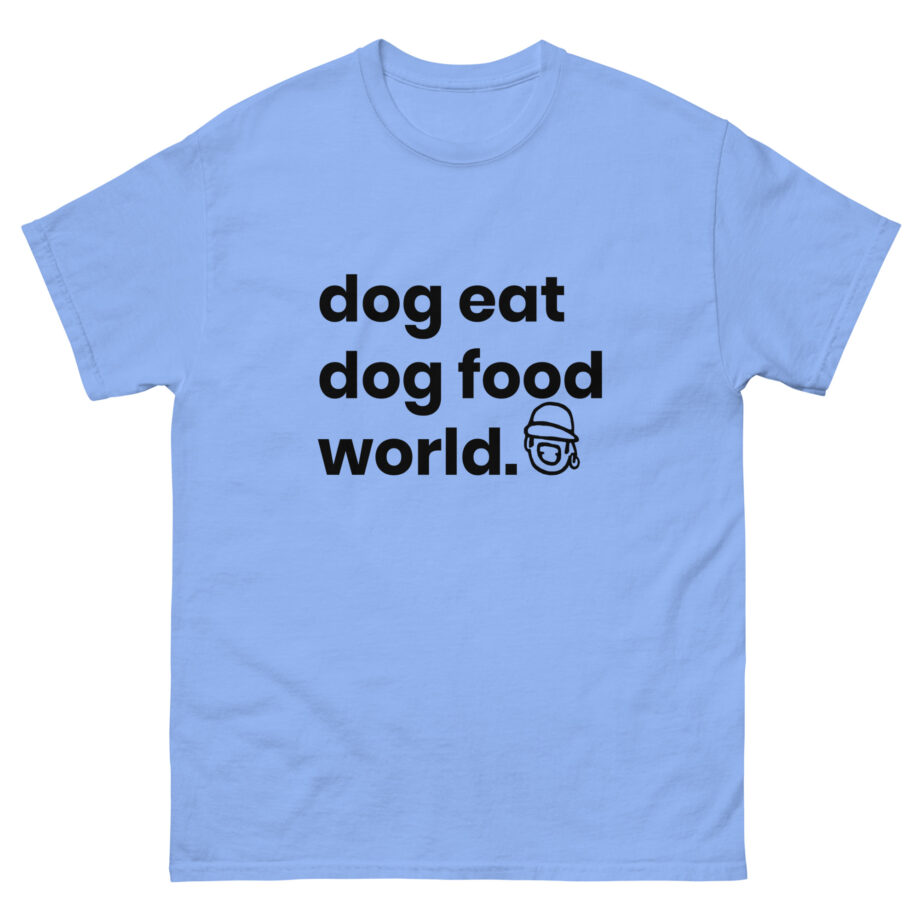 Niko B Dog Eat Dog Food World Unisex classic tee