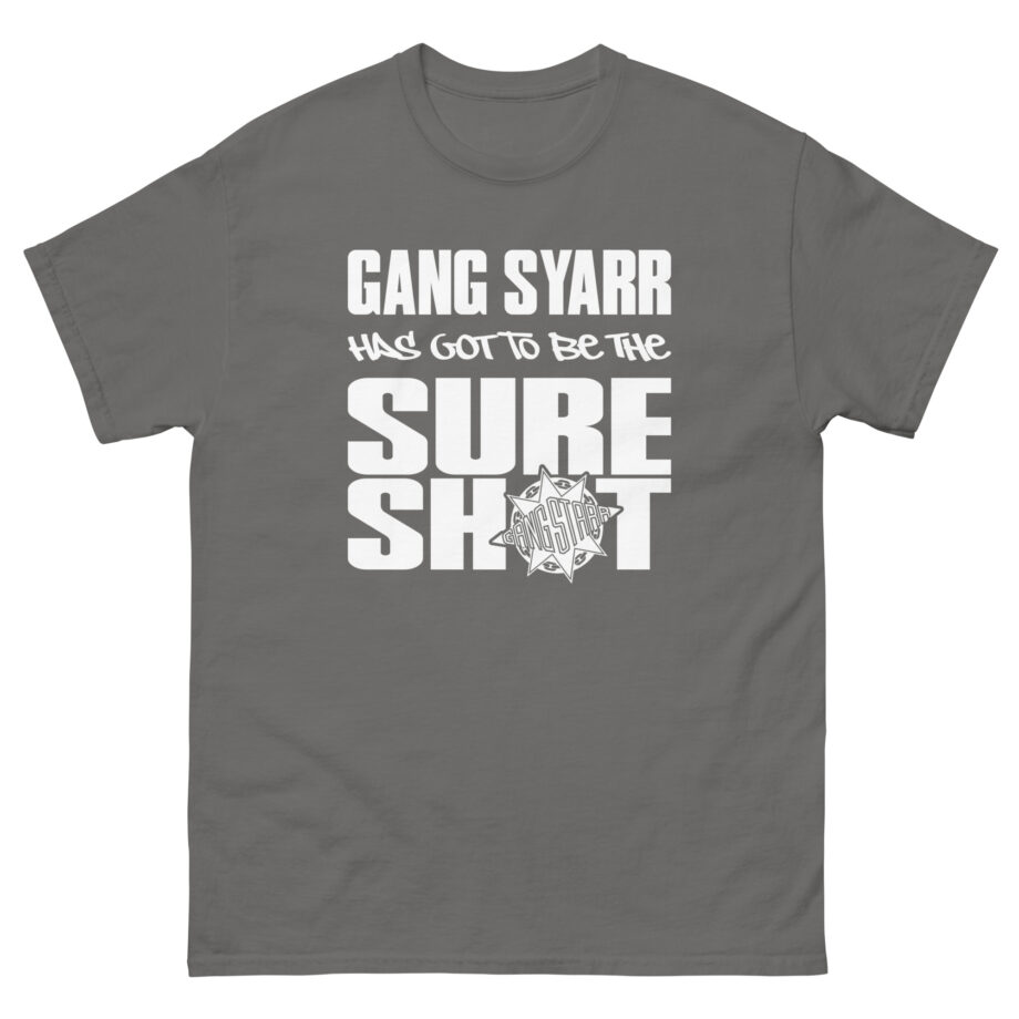 Gang Starr Has Got to Be Sure Shot Unisex classic tee