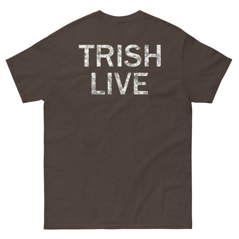 Trisha Paytas Trish Live Unisex classic tee