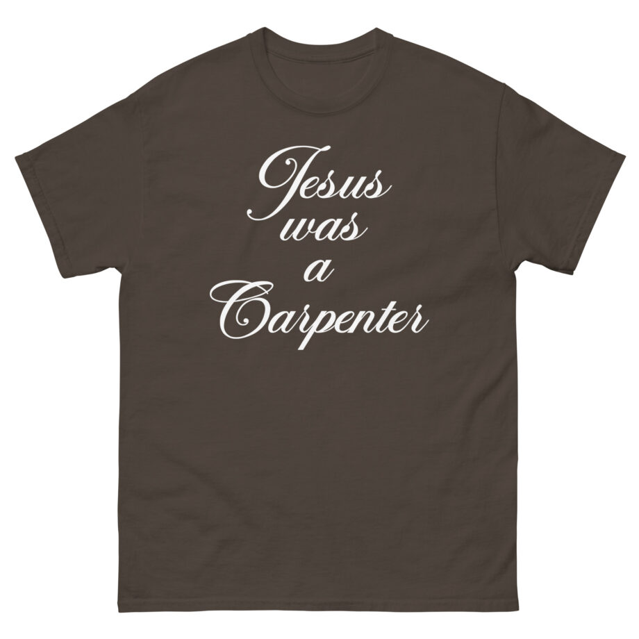 Trisha Paytas Jesus Was a Carpenter Unisex classic tee