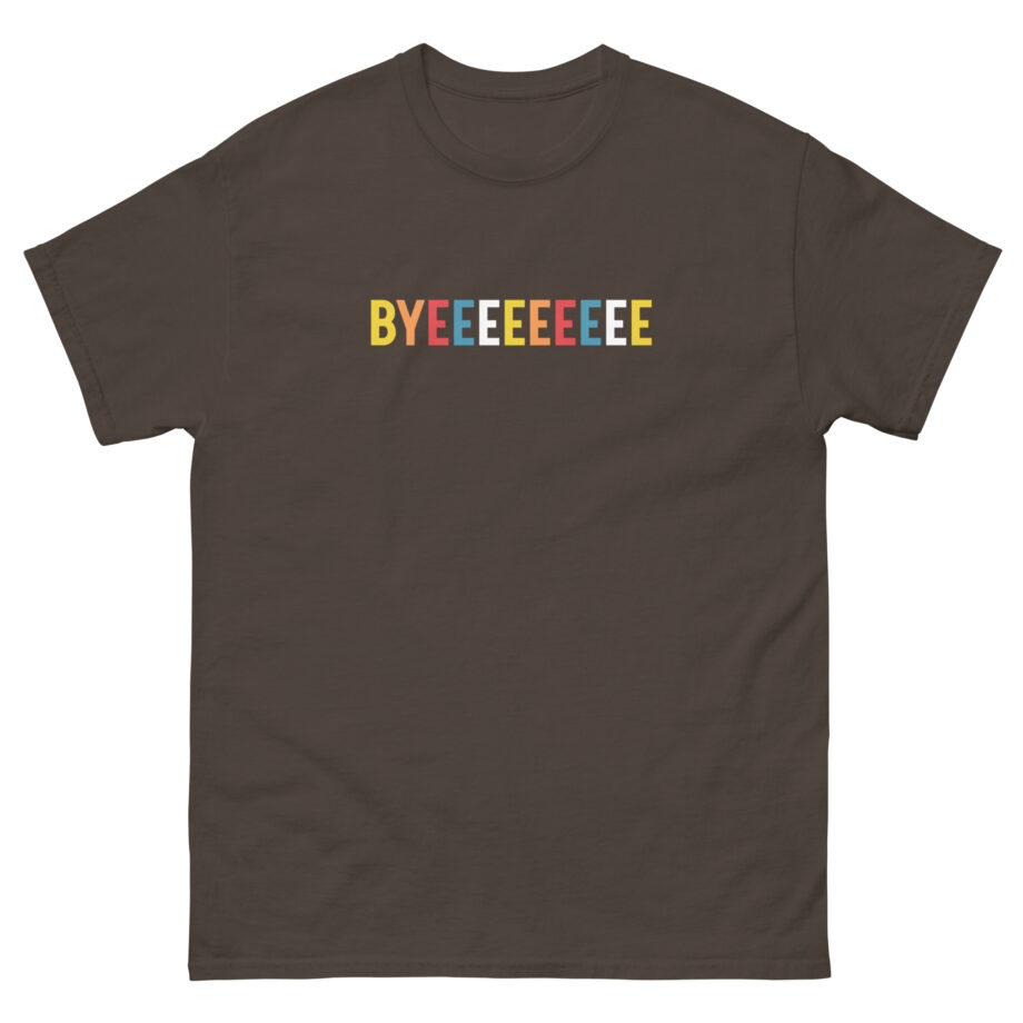Smartless Straightforward Byeee Unisex classic tee