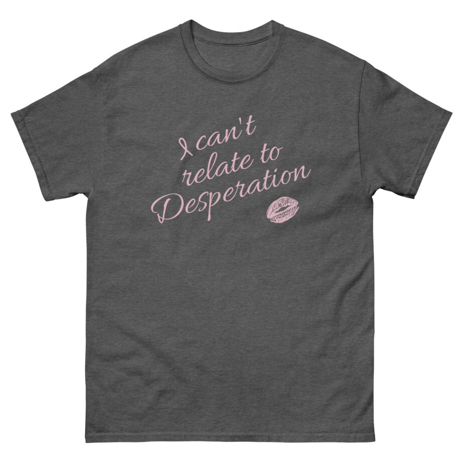 Short N' Sweet Can't Relate Unisex classic tee
