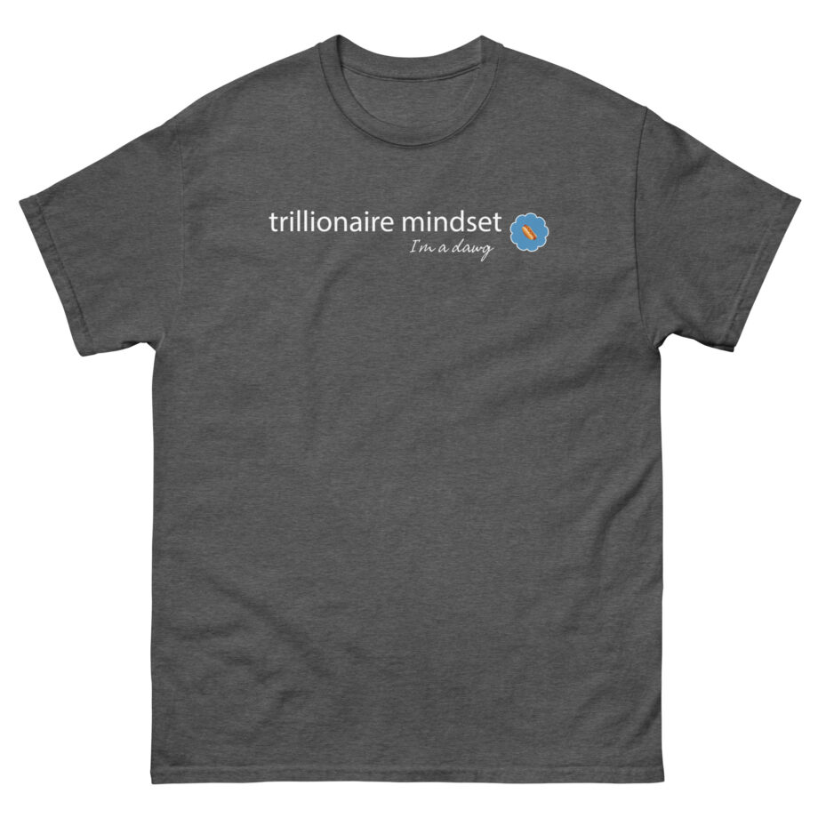 Trillionaire Mindset Unisex classic tee