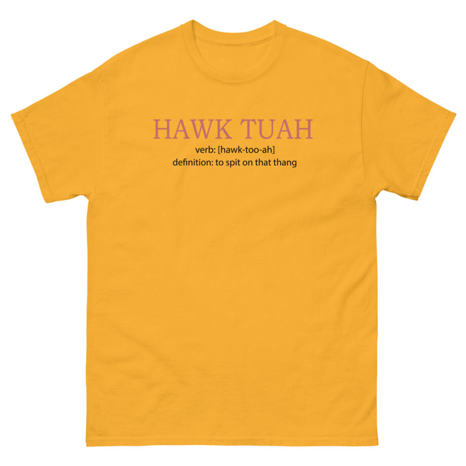 Hawk Tuah Unisex classic tee