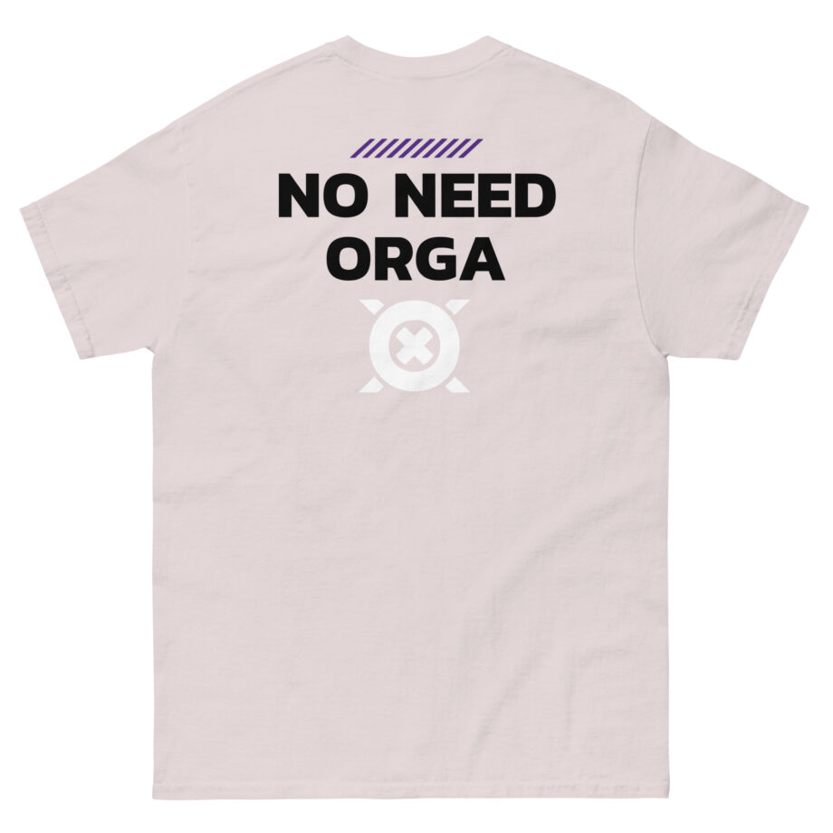 No Need Orga Claim Unisex classic tee