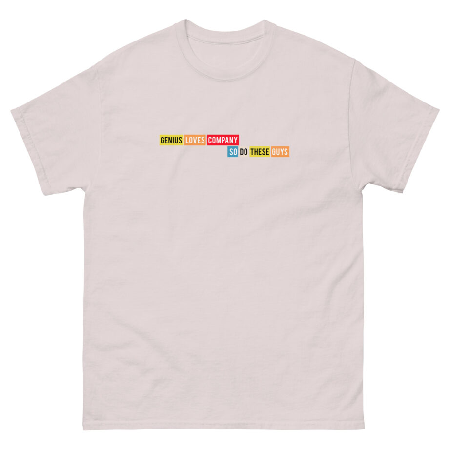 Smartless Genius Loves These Guys Unisex classic tee