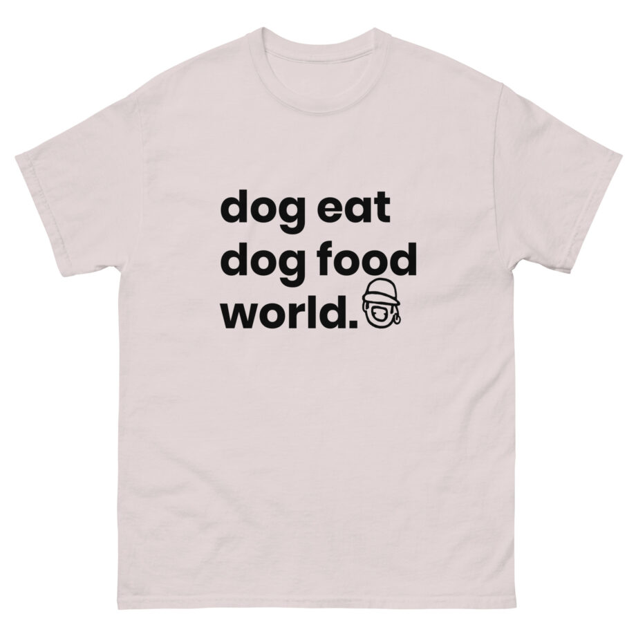 Niko B Dog Eat Dog Food World Unisex classic tee