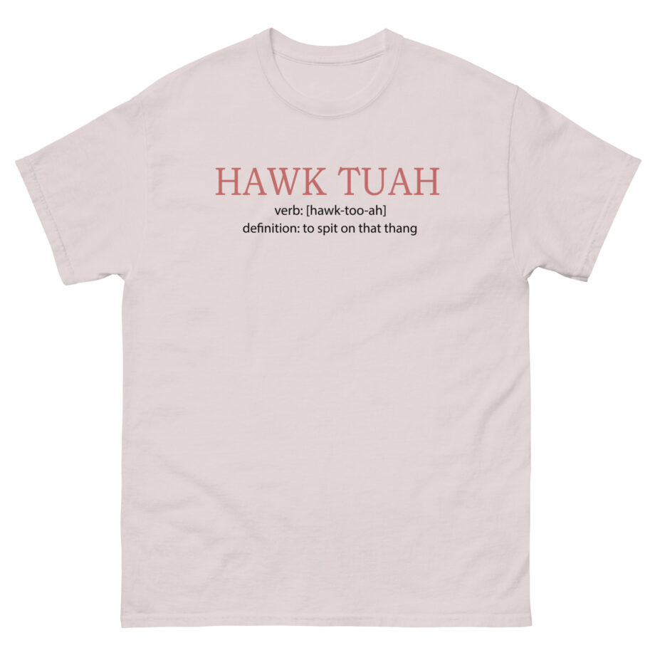 Hawk Tuah Unisex classic tee