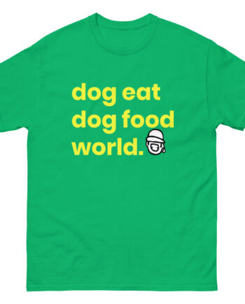 Niko B Dog Eat Dog Food World Unisex classic tee
