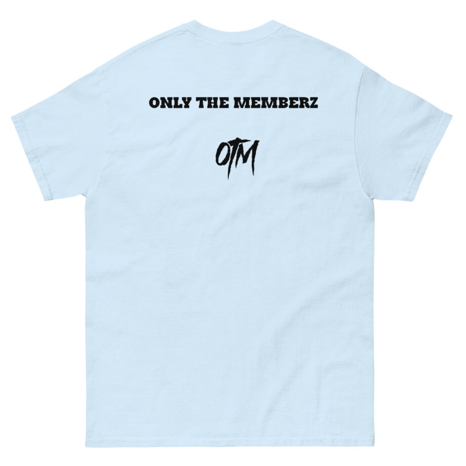 Otm Only the Memberz Unisex classic tee