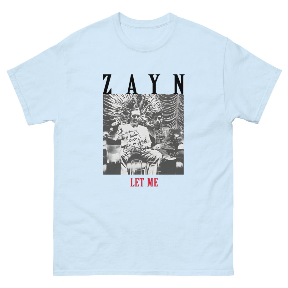 Zayn Malik Let Me Unisex classic tee