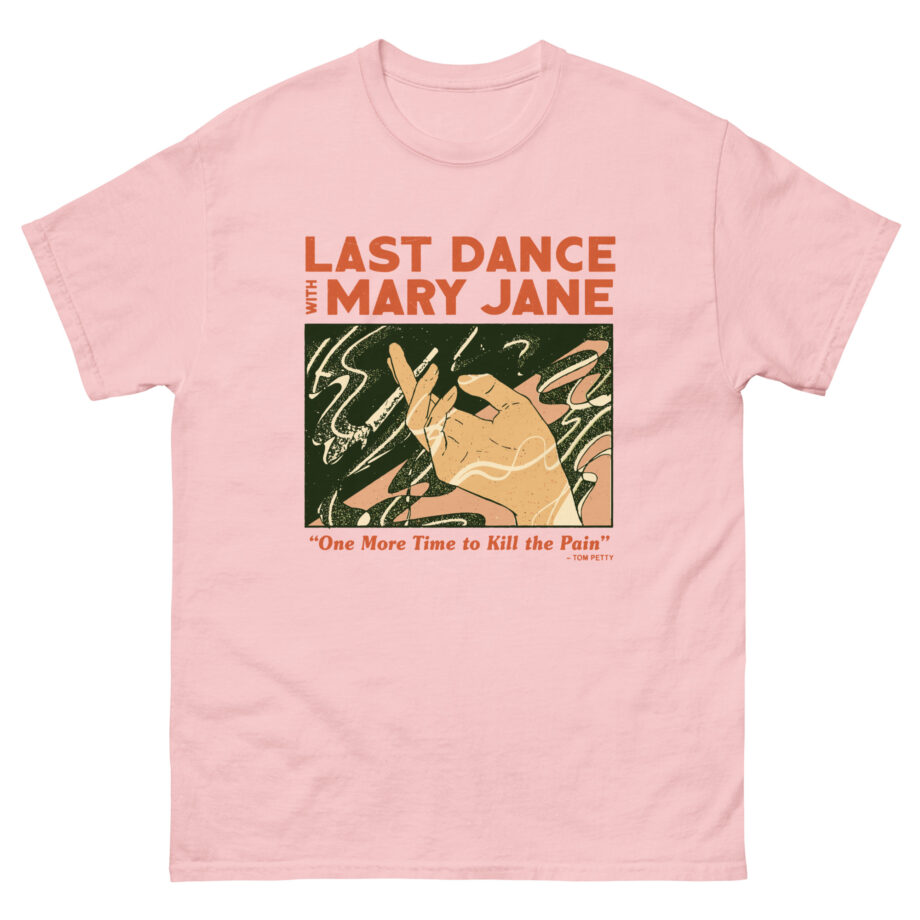 Tom Petty Last Dance With Mary Jan Unisex classic tee