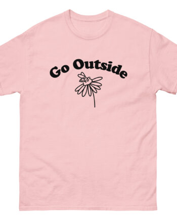 Honey Revenge Go Outside Unisex classic tee