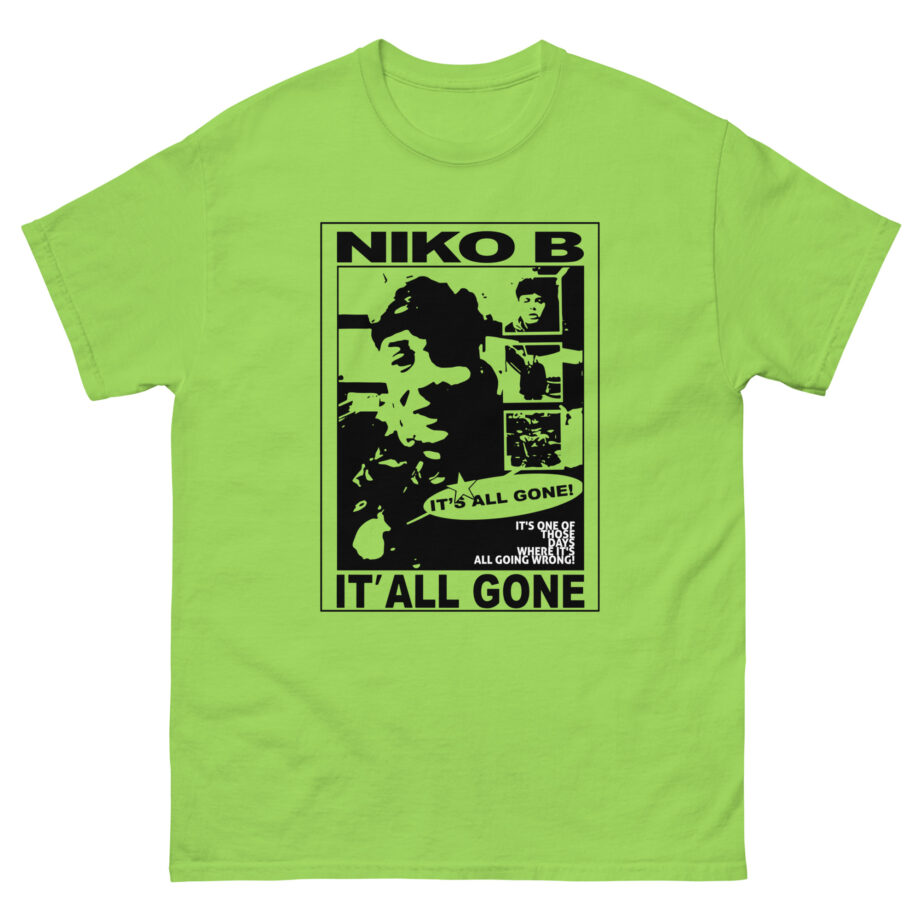 Niko B Its All Gone Unisex classic tee