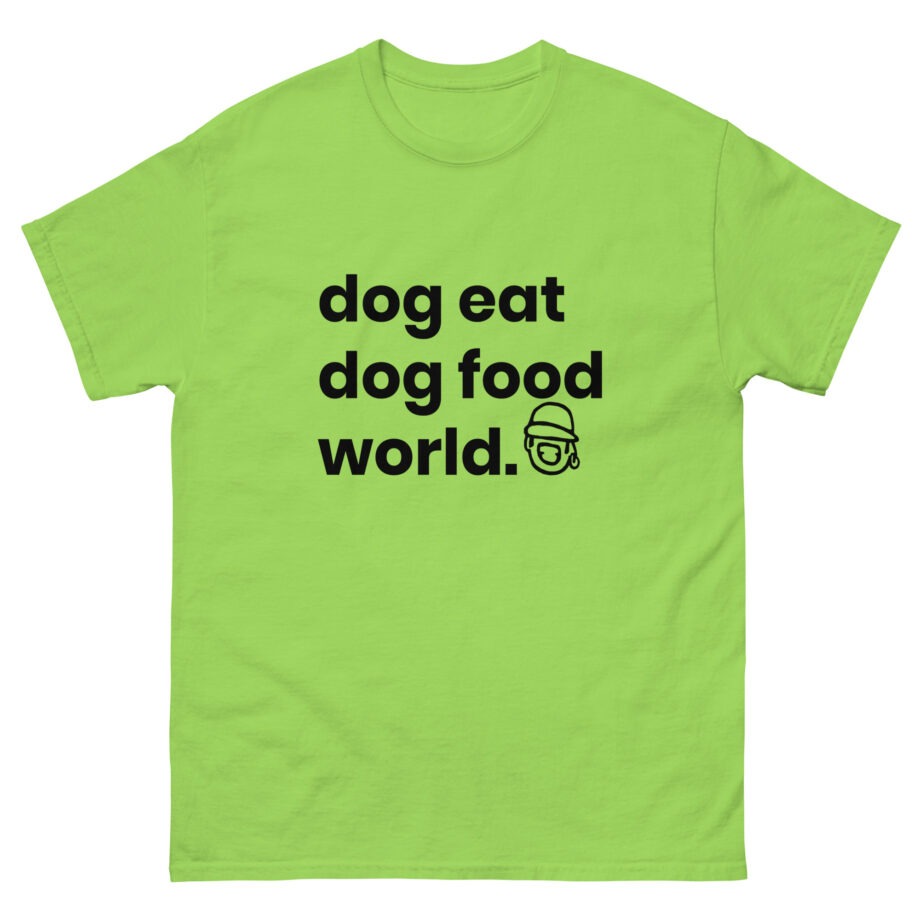 Niko B Dog Eat Dog Food World Unisex classic tee
