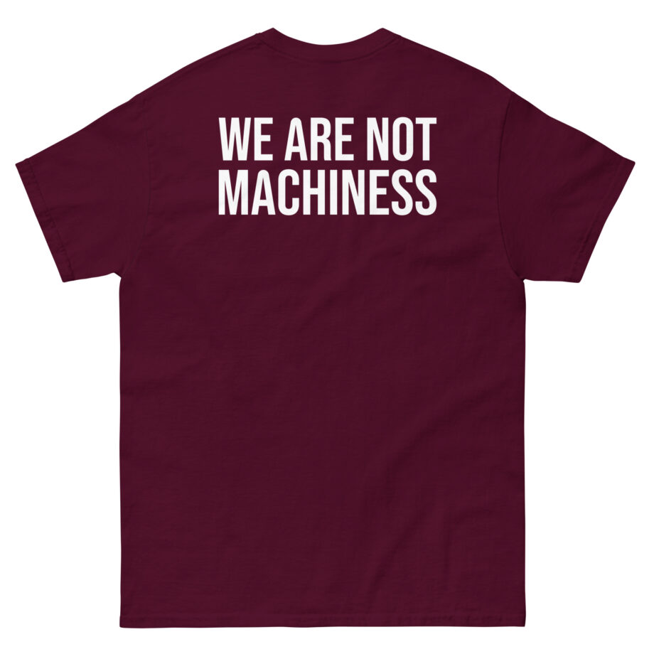 Nothing More We Are Not Machines Unisex classic tee