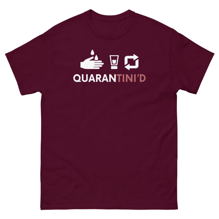 Quarantini'd Unisex classic tee
