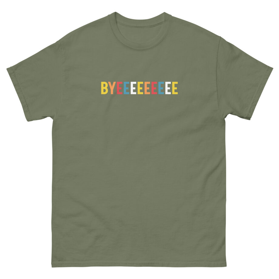 Smartless Straightforward Byeee Unisex classic tee
